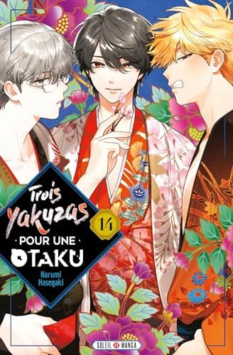 Trois yakuzas pour une otaku — Tome 14