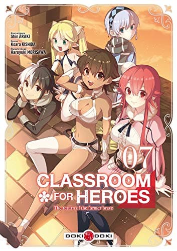 Classroom for heroes — The return of the former brave — Tome 7