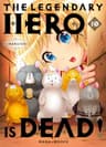 The legendary hero is dead ! — tome 10
