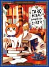 Taro Miyao adopte un chat ?! — tome 1