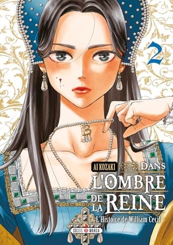 Dans l'ombre de la reine — L'histoire de William Cecil — Tome 2