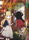 Shadows house — tome 1