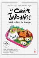 Couverture — La Cuisine Japonaise : sans sushi… ou presque (2e edition) (Nouvelle édition)