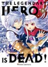 The legendary hero is dead ! — tome 9