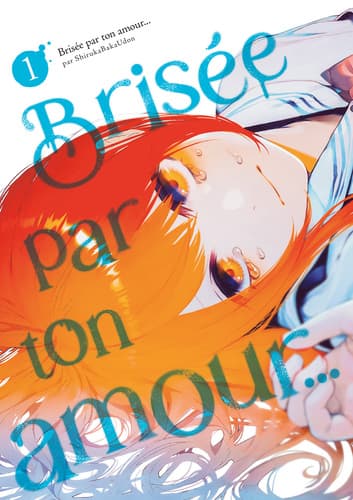 Couverture de Brisée par ton amour (Nouvelle éd.)