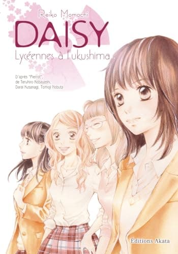 Couverture de Daisy — Lycéennes à Fukushima (Intégrale, éd. anniversaire)